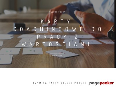 Values Poker (http://valuespoker.com/) to karty coachingowe opracowanych przez zespół Project: People. Narzędzia coachingowe, takie jak Values Poker, wprowadzają element gry, który urozmaica tradycyjne sesje coachingowe. Są alternatywą do tradycyjnych metod pracy nad wartościami.


Praca z emocjami i wartościami nie jest prostym zadaniem. Pomysłowe narzędzia coachingowe pozwalają urozmaicić proces coachingowy. Pobudzają kreatywność i angażują do własnych przemyśleń oraz ułatwiają odnalezienie własnych wartości w życiu.


Dzięki talii Values Poker coaching indywidualny oraz grupowy zyskują nowe znaczenie. Karty coachingowe mogą być wykorzystane samodzielnie do własnej pracy z emocjami, jak i w trakcie profesjonalnych sesji z coachem, psychologiem lub trenerem osobistym. Praca indywidualna w zaciszu domowym jest idealnym sposobem na poznanie samego siebie. Jest to jednak rozwiązanie dedykowane dla osób odznaczających się wysoką samoświadomością oraz dyscypliną wewnętrzną. Dla osób, ./_thumb/valuespoker.com.png