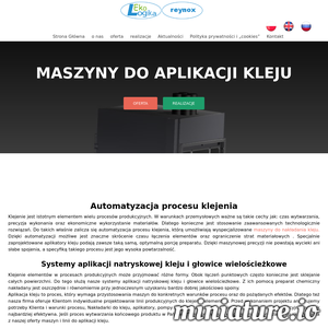 Grupa Ekologika zajmuje się dostosowaniem maszyn, produktów jak i również technologii do aplikacji klejów stosowanych w produkcji przemysłowej.
Nasza oferta skierowana jest do każdej firmy, przedsiębiorców jak i rękodzielników, zajmujących się produkowaniem produktów klejonych przykładowo: drzwi, wszelkiego rodzaju płyty warstwowe, panele SIP, panele podłogowe, klejonki konstrukcyjne, tablice, produkty z granulatów gumowych, trocin i włókien drzewnych i wszelkich elementów produkowanych z wykorzystaniem procesu klejenia. Naszym najbardziej istotnym celem jest automatyzacja procesu klejenia, z użyciem której mogą Państwo usprawnić proces produkcji, a w wyniku czego obniżyć jego koszty i poprawić jakość waszych produktów.
Proponujemy maszyny do aplikowania klejów poliuretanowych, melaminowych, mocznikowych i innych. Produkty wykonujemy na zamówienie, z szczególnym uwzględnieniem Waszych wymagań oraz potrzeb działania. Zajmujemy się konstruowaniem, stworzeniem, przystosowaniem i naprawą ./_thumb1/maszynydokleju.pl.png